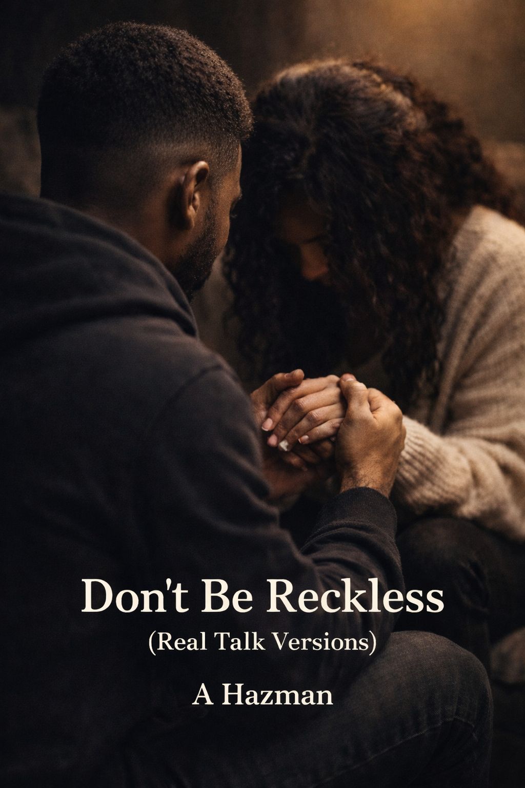 Don't Be Reckless (Real Talk Version)